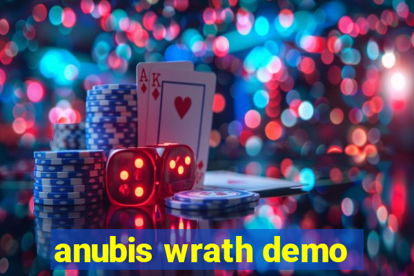 anubis wrath demo