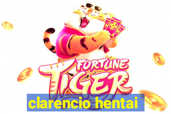 clarencio hentai