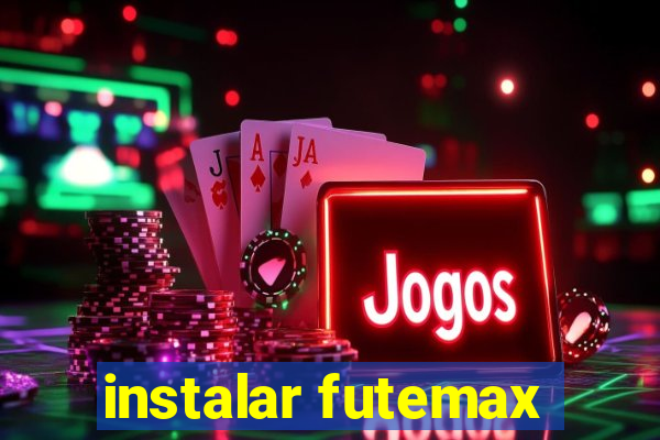 instalar futemax