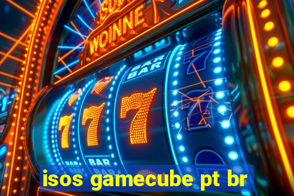 isos gamecube pt br