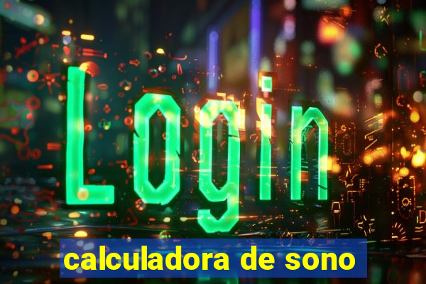 calculadora de sono