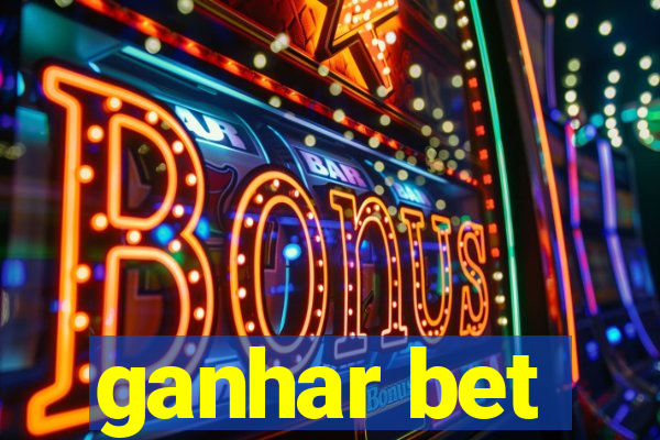 ganhar bet