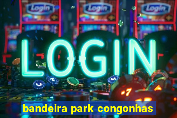 bandeira park congonhas