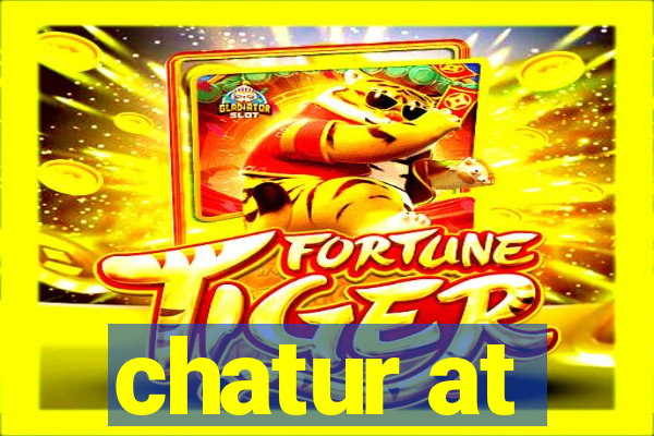 chatur at