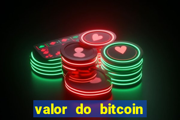 valor do bitcoin em 2020 em reais