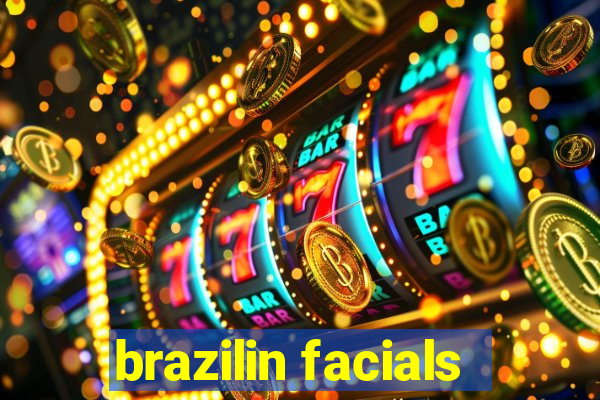 brazilin facials