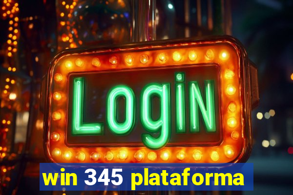 win 345 plataforma