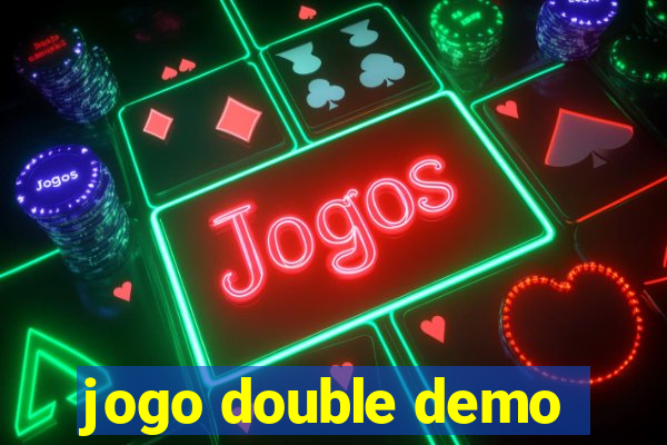 jogo double demo