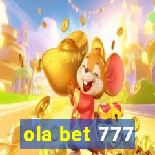 ola bet 777