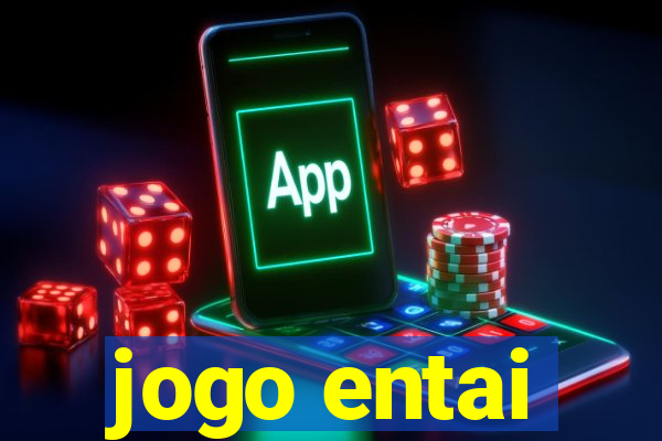 jogo entai