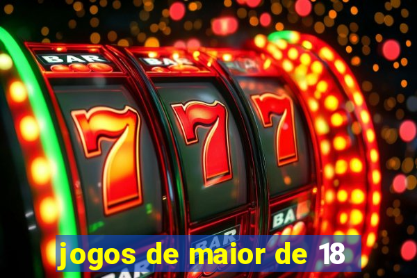 jogos de maior de 18