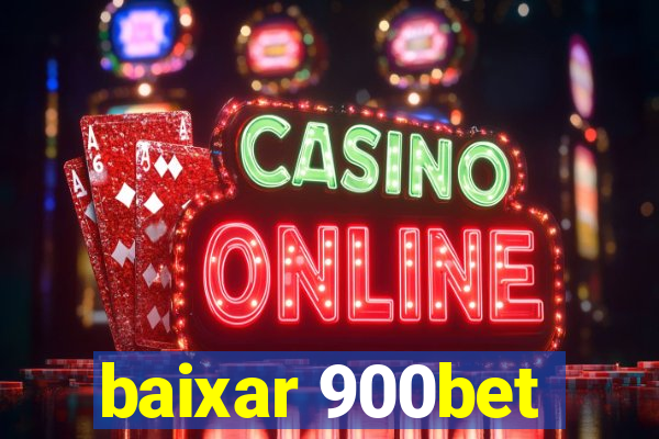 baixar 900bet