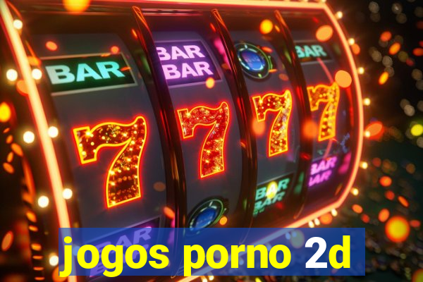 jogos porno 2d