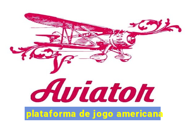 plataforma de jogo americana