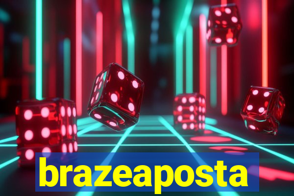 brazeaposta