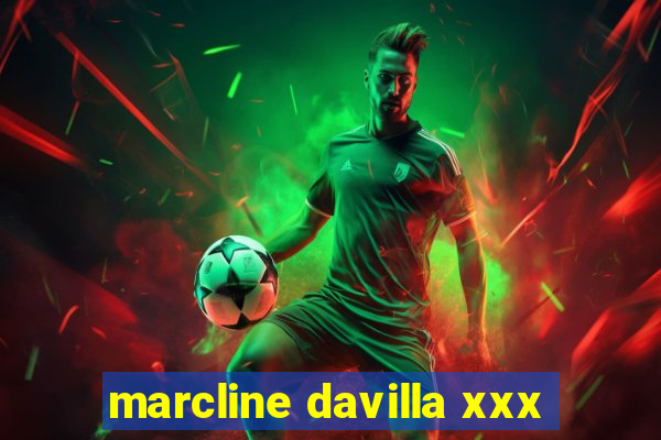 marcline davilla xxx