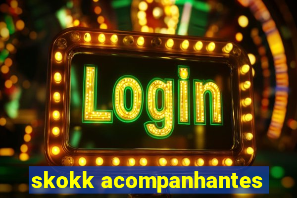 skokk acompanhantes