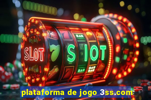 plataforma de jogo 3ss.com