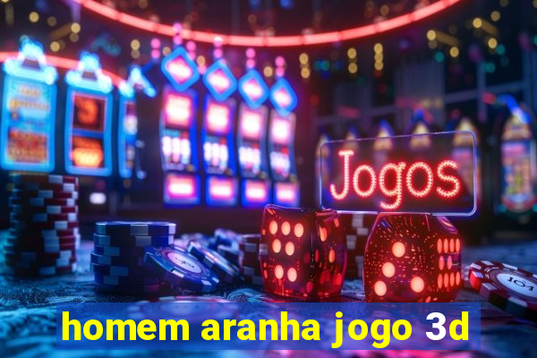 homem aranha jogo 3d