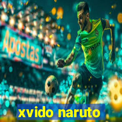 xvido naruto