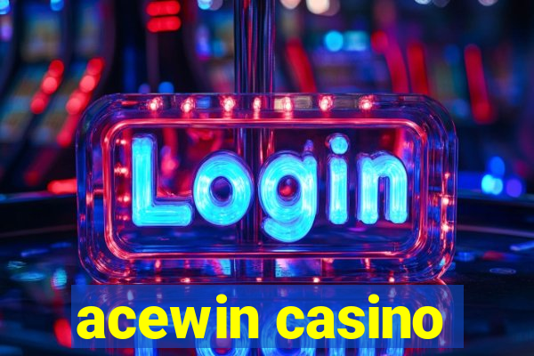 acewin casino