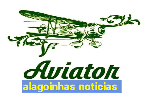 alagoinhas noticias