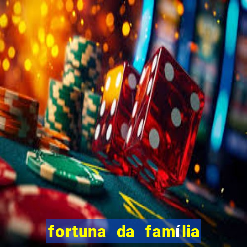 fortuna da família real brasileira