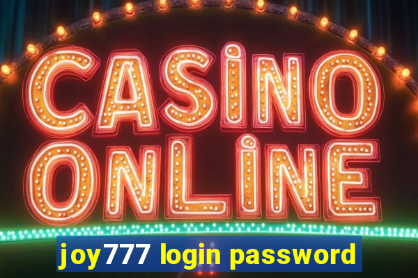 joy777 login password