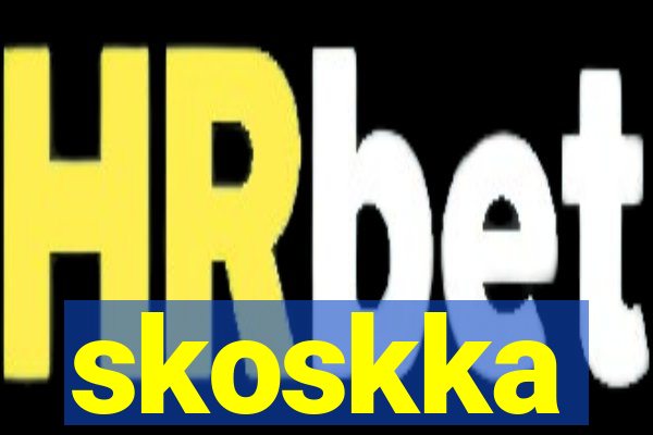 skoskka