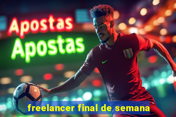 freelancer final de semana