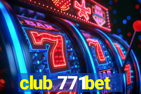 club 771bet