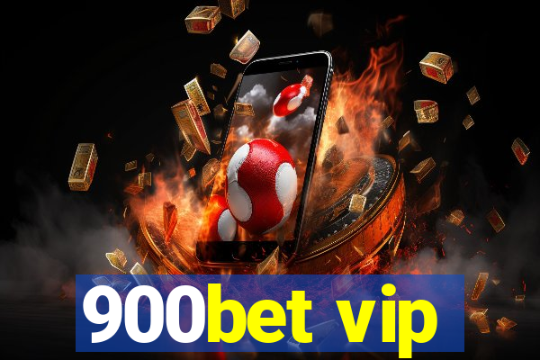 900bet vip