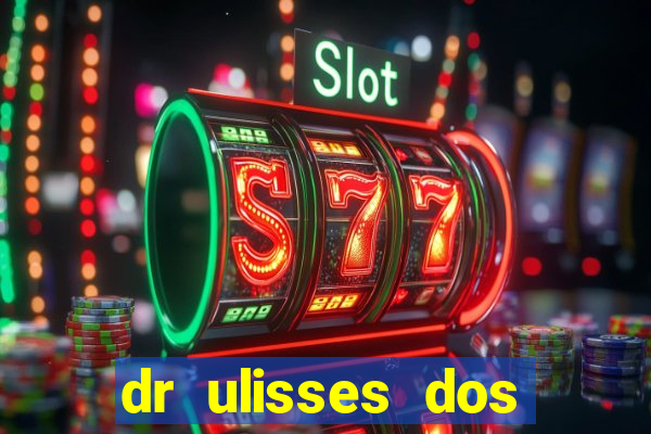 dr ulisses dos santos ortopedista