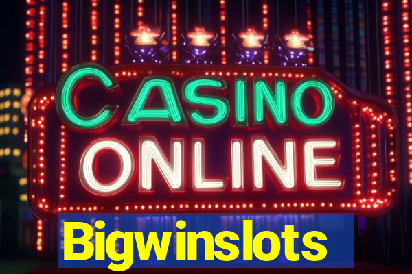 Bigwinslots