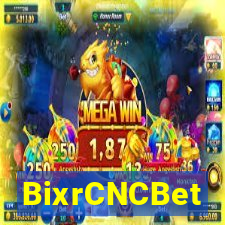 BixrCNCBet