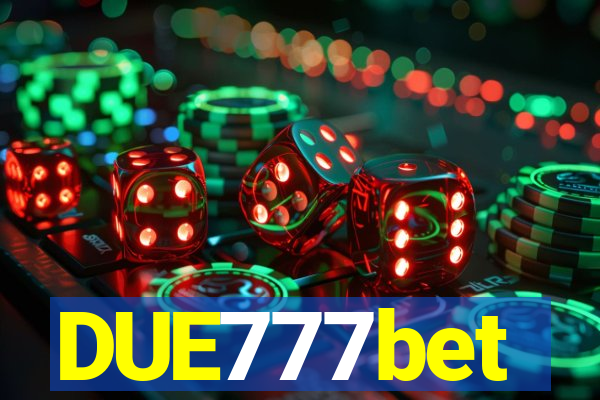 DUE777bet