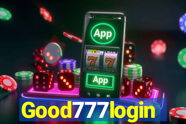 Good777login