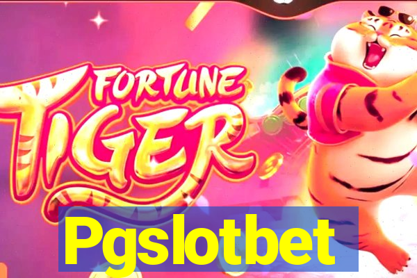 Pgslotbet