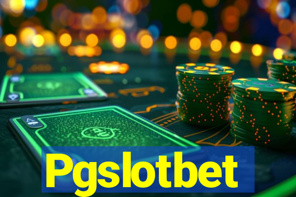 Pgslotbet