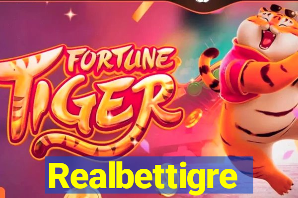 Realbettigre