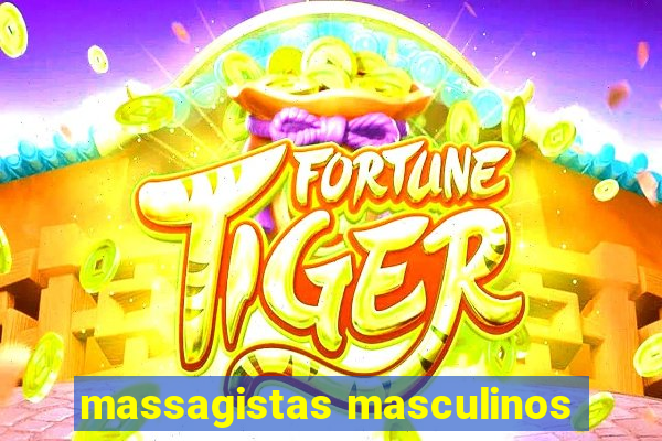 massagistas masculinos