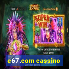 e67.com cassino