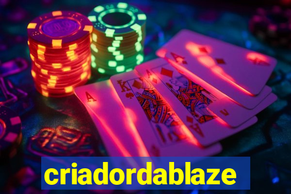 criadordablaze