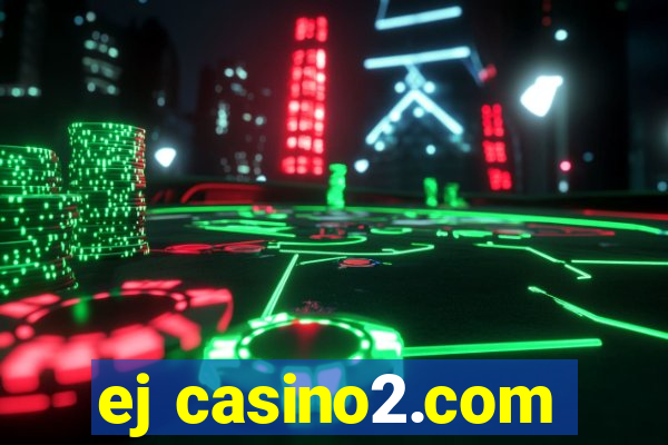 ej casino2.com