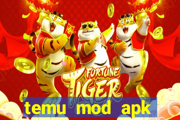 temu mod apk unlimited money