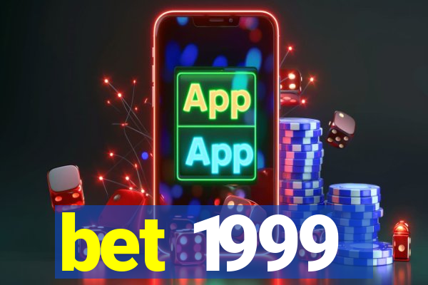 bet 1999