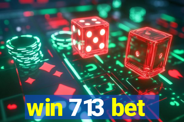 win 713 bet