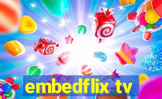 embedflix tv