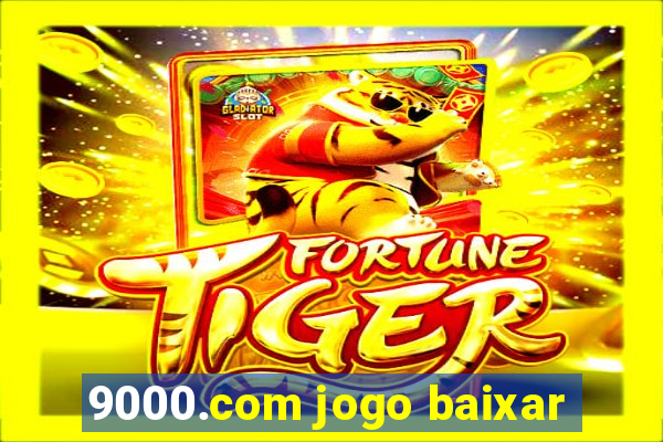 9000.com jogo baixar