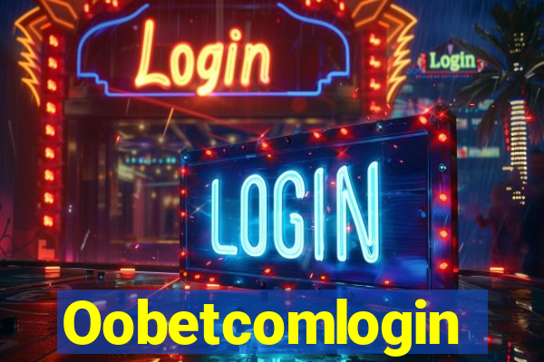 Oobetcomlogin